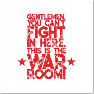 Gentlemen. You can't fight in here. This is the War Room! Red Font Posters and Art